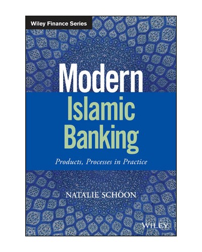 Modern Islamic Banking: Products, Processes in Practice