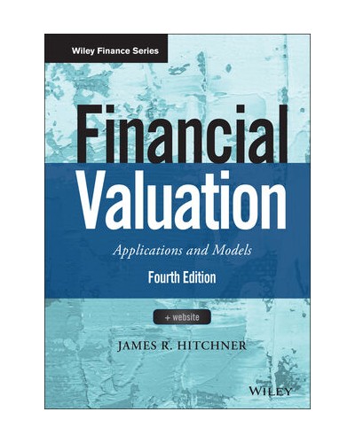 Financial Valuation: Applications and Models, 4th Edition