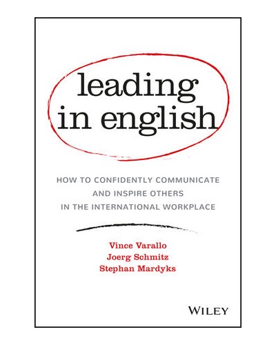 Leading in English: How to Confidently Communicate and Inspire Others in the International Workplace