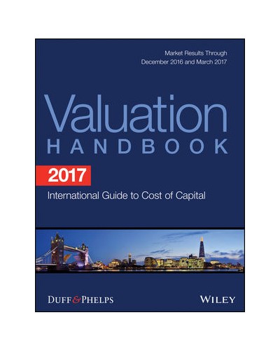 2017 Valuation Handbook - International Guide to Cost of Capital