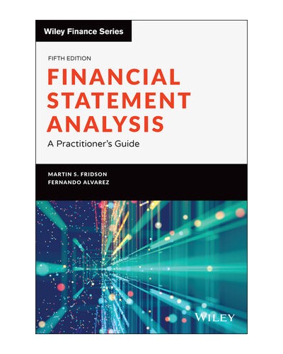 Financial Statement Analysis: A Practitioner's Guide, 5th Edition