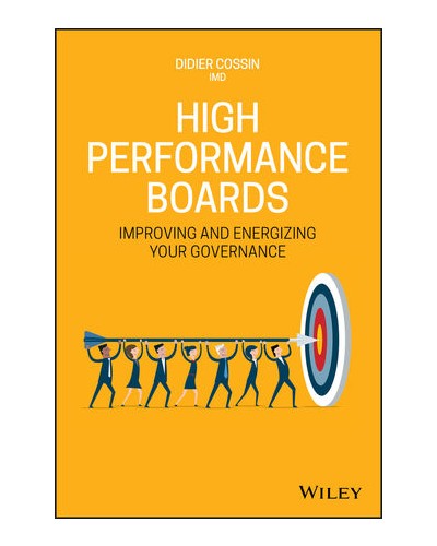 High Performance Boards: Improving and Energizing your Governance