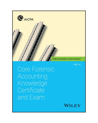 Core Forensic Accounting Knowledge Certificate and Exam