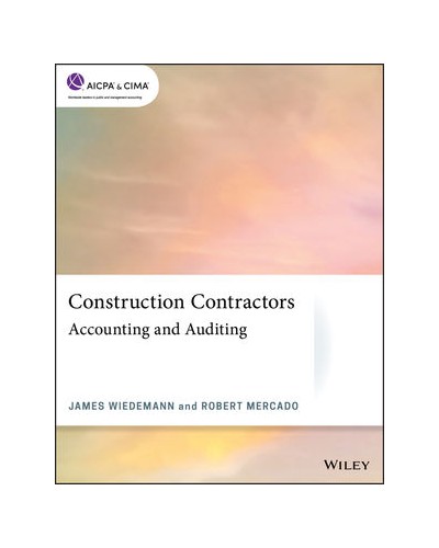 Construction Contractors: Accounting and Auditing