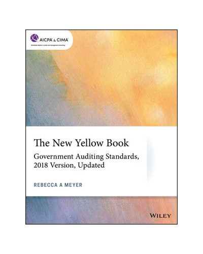 The New Yellow Book: Government Auditing Standards, 2018 Version, Updated
