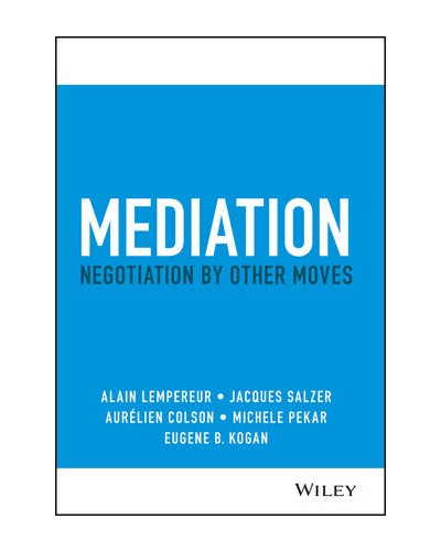 Mediation: Negotiation by Other Moves