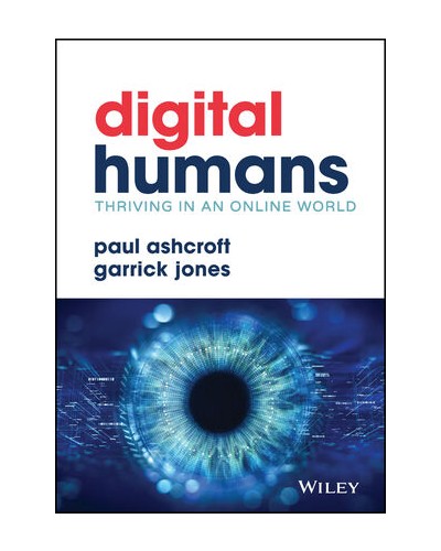 Digital Humans: Thriving in an Online World