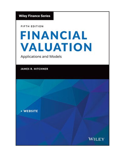 Financial Valuation: Applications and Models, 5th Edition