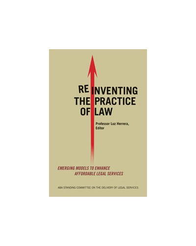 Reinventing the Practice of Law
