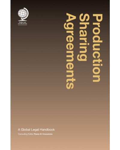 Production Sharing Agreements: A Global Legal Handbook