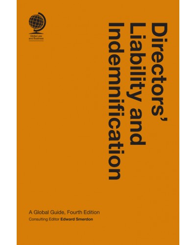 Directors' Liability and Indemnification: A Global Guide, 4th Edition