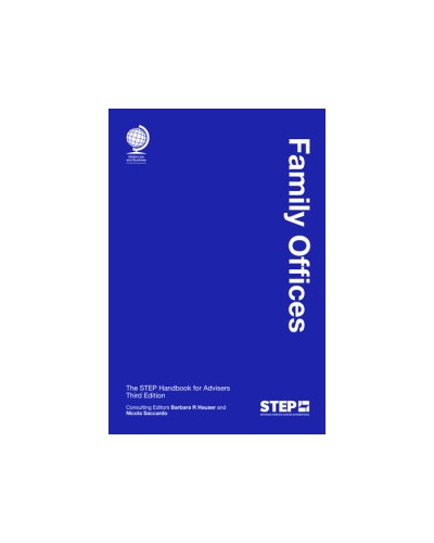 Family Offices: The STEP Handbook for Advisers, 3rd Edition