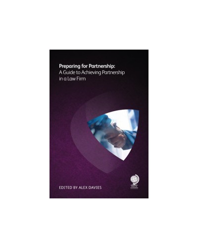 Preparing for Partnership: A Guide to Achieving Partnership in a Law Firm