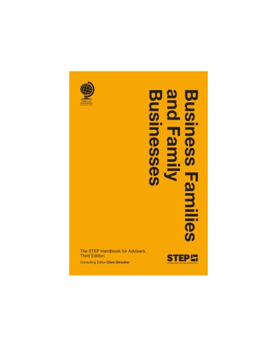 Business Families and Family Businesses The STEP Handbook for Advisers, 3rd Edition