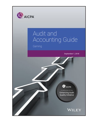 Audit and Accounting Guide: Gaming 2018