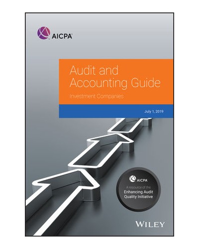 Audit and Accounting Guide: Investment Companies, 2019