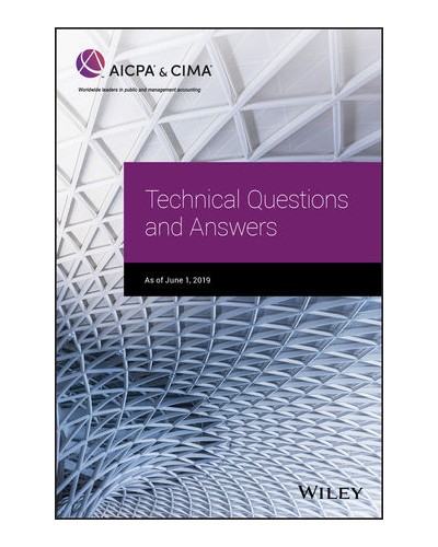 AICPA TECHNICAL QUESTIONS AND ANSWERS, 2019