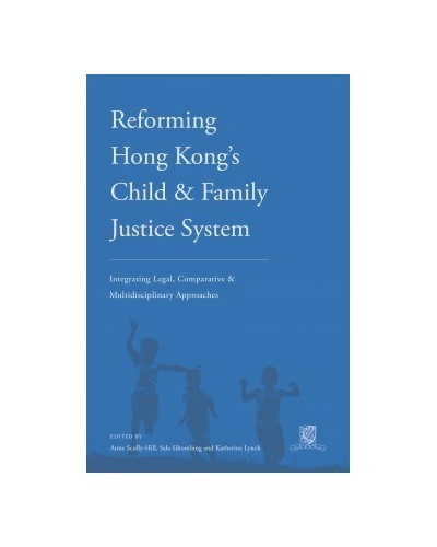 Reforming Hong Kong’s Child & Family Justice System