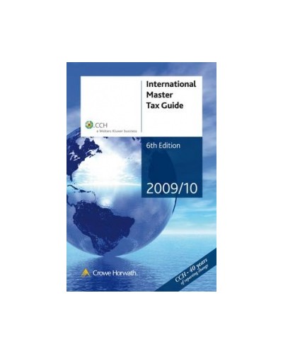 International Master Tax Guide 2009/10 (6th Edition)