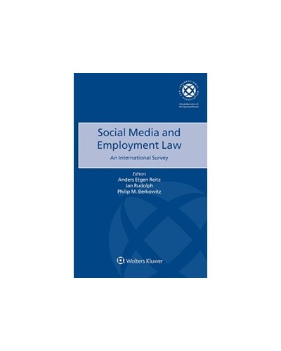 Social Media and Employment Law. An International Survey