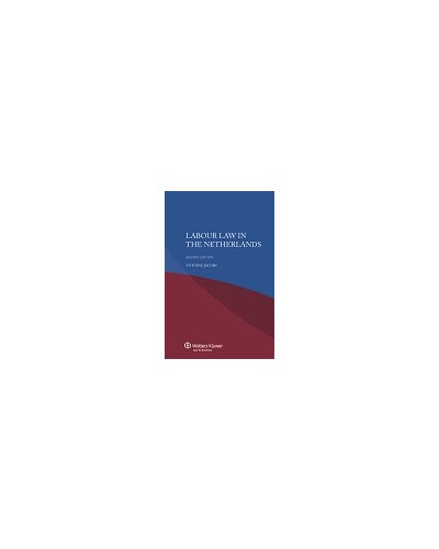 Labour Law in the Netherlands, 2nd Edition