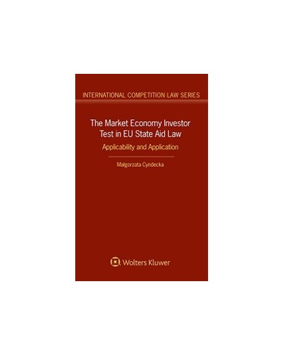 The Market Economy Investor Test in EU State Aid Law: Applicability and Application