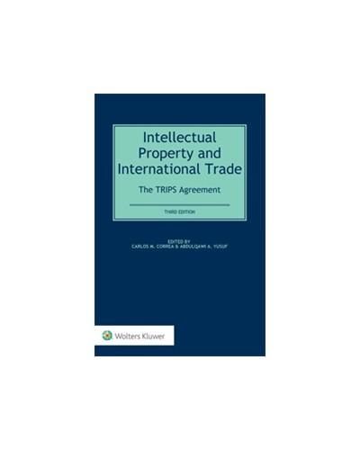 Intellectual Property and International Trade: The TRIPS Agreement, 3rd Edition