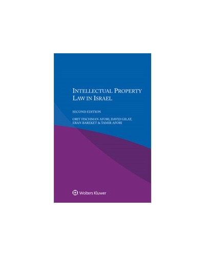 Intellectual Property Law in Israel, 2nd Edition