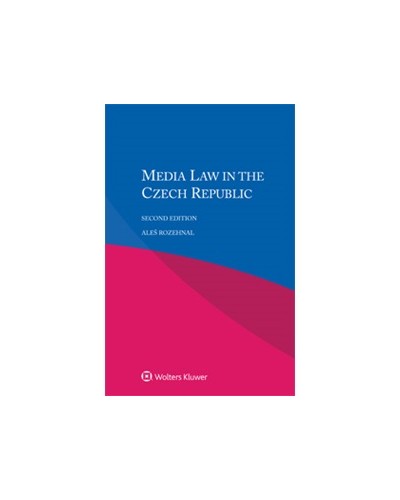 Media Law in the Czech Republic, 2nd Edition