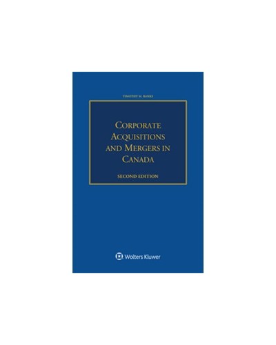 Corporate Acquisitions and Mergers in Canada, 2nd Edition