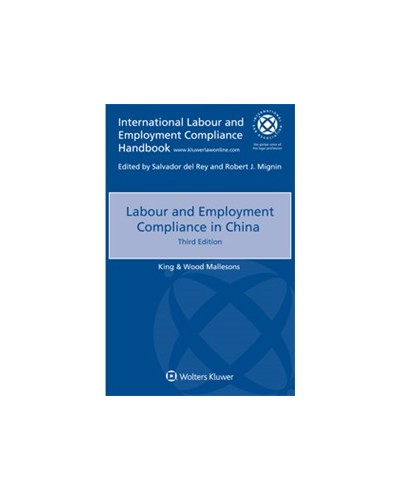 Labour and Employment Compliance in China, 3rd Edition