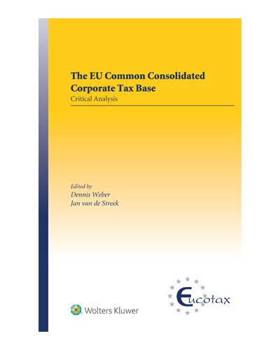 The EU Common Consolidated Corporate Tax Base: Critical Analysis
