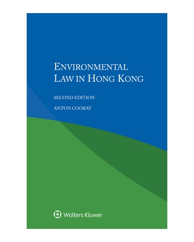 Environmental Law in Hong Kong, 2nd Edition