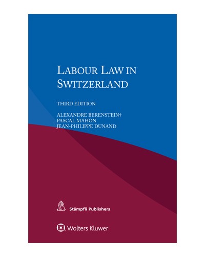 Labour Law in Switzerland, 3rd edition
