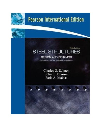 Steel Structures: Design and Behavior: International Edition (5th Edition)
