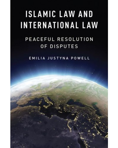Islamic Law and International Law: Peaceful Resolution of Disputes