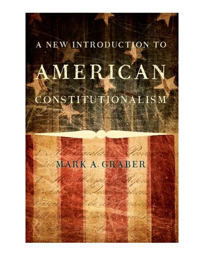 A New Introduction to American Constitutionalism