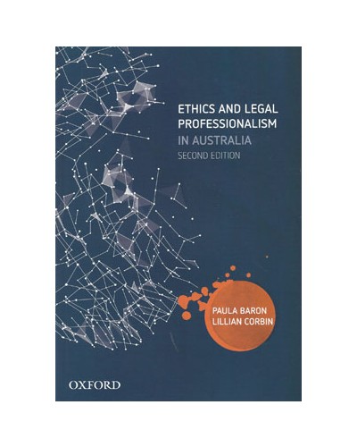Ethics and Legal Professionalism in Australia, 2nd Edition