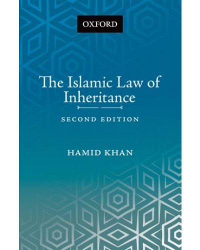Islamic Law of Inheritance: A Comparative Study of Recent Reforms in Muslim Countries, 2nd Edition