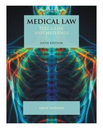 Medical Law: Text, Cases, and Materials, 6th Edition