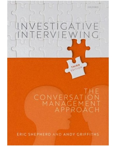 Investigative Interviewing: The Conversation Management Approach, 3rd Edition