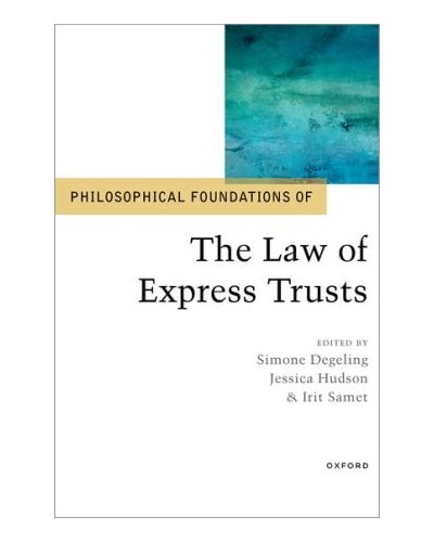 Philosophical Foundations of the Law of Express Trusts
