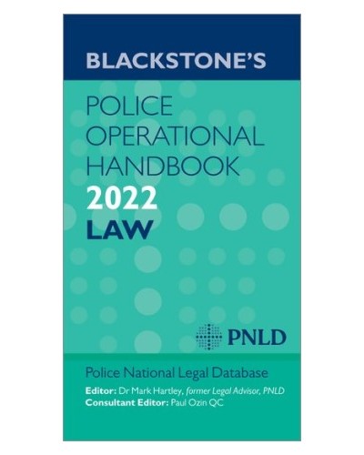Blackstone's Police Operational Handbook 2022: Law