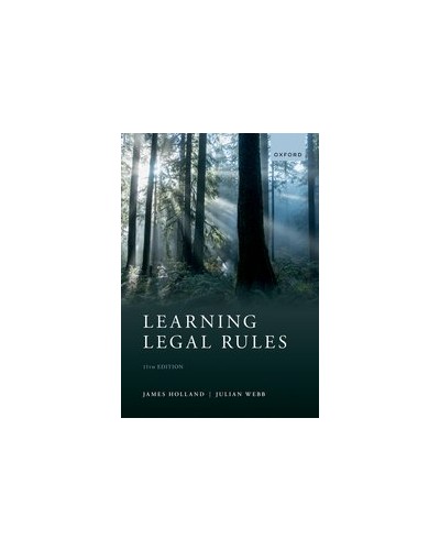 Learning Legal Rules: A Students Guide to Legal Method and Reasoning, 11th Edition