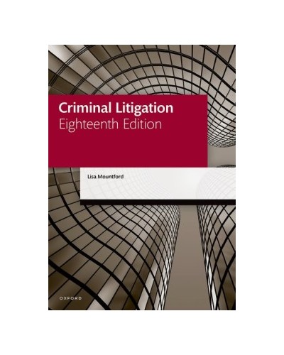 LPC: Criminal Litigation Handbook, 18th Edition