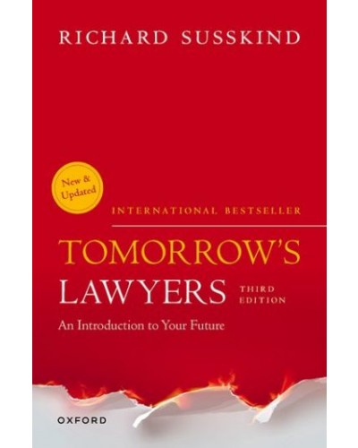 Tomorrow's Lawyers: An Introduction to Your Future, 3rd Edition