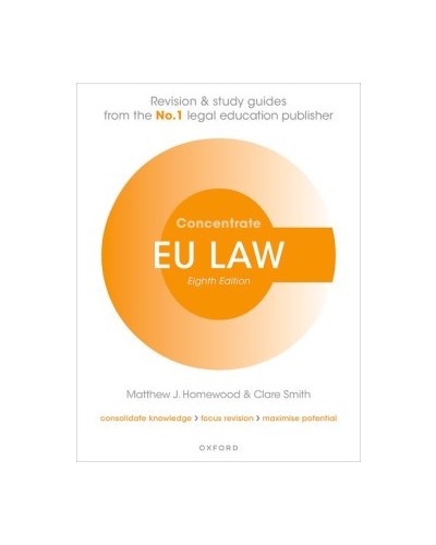 Concentrate EU Law, 7th Edition