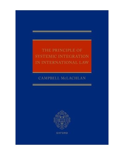 The Principle of Systemic Integration in International Law