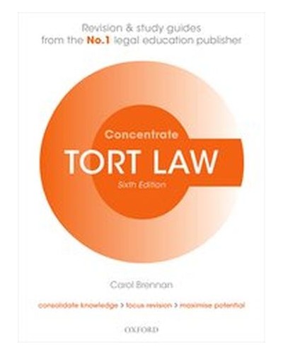 Concentrate: Tort Law - Revision and Study Guide 6th Edition