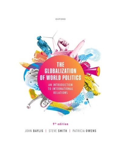 The Globalization of World Politics: An Introduction to International Relations 9th Edition